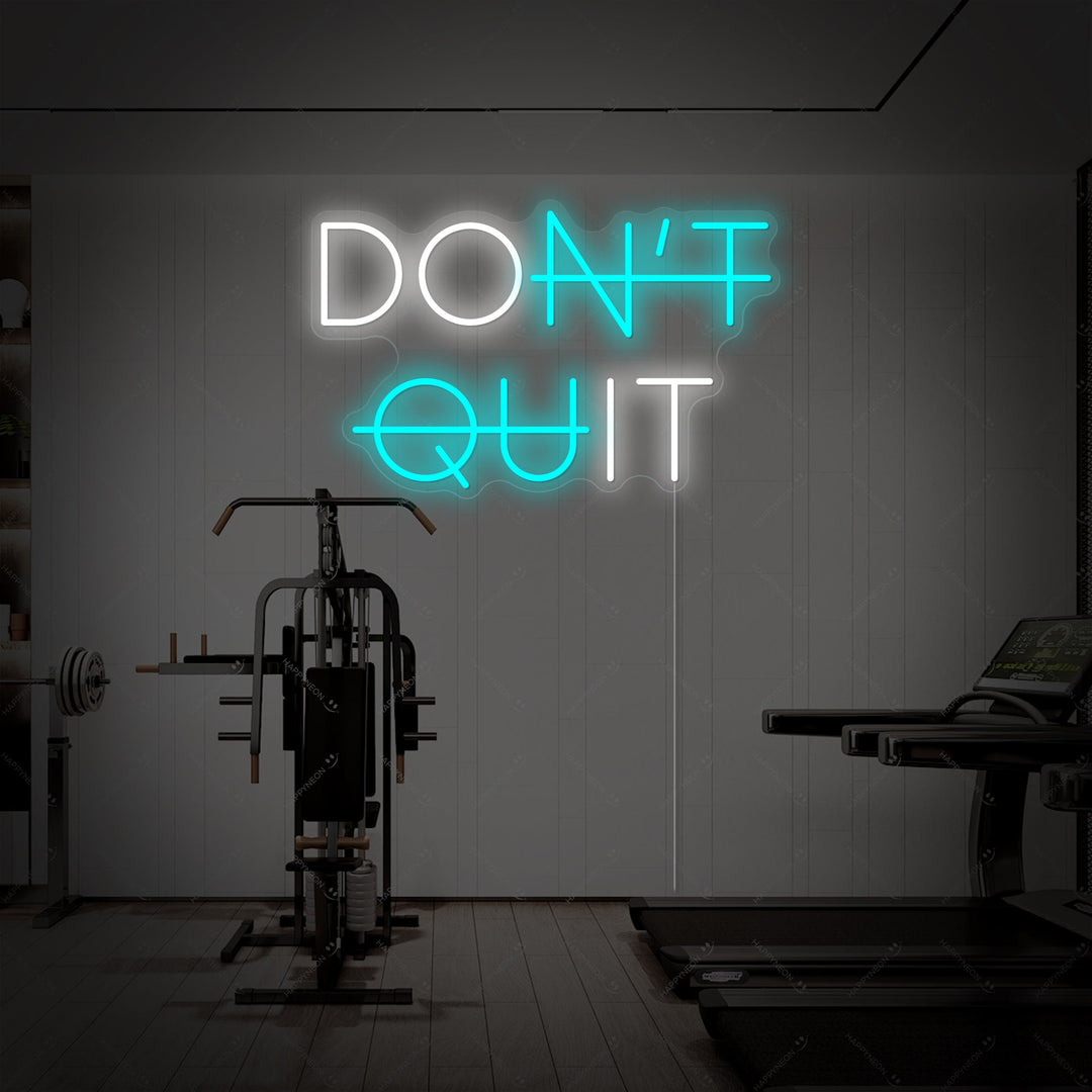 "Don't Quit Do It" Neonskylt