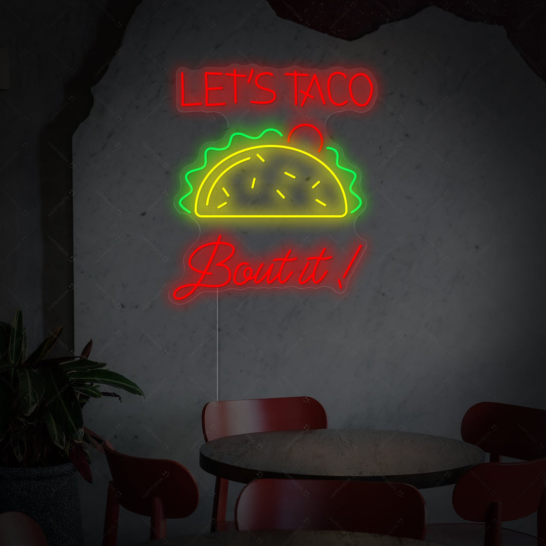 "Let's Taco Bout It" Neonskylt