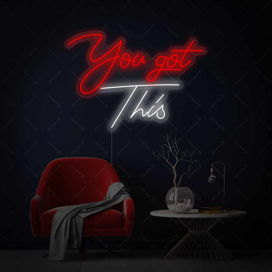 "You Got This" Neonskylt