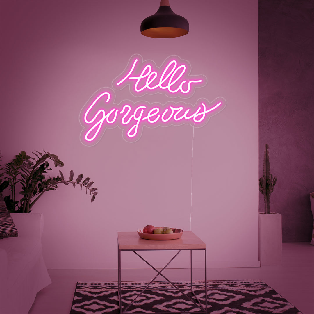 "Hello Gorgeous" Neonskylt