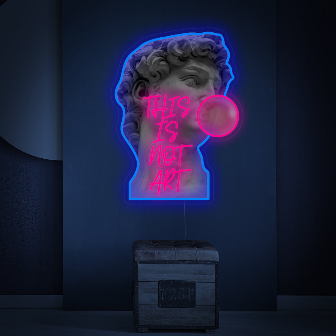 "This Is Not Art David, Tuggummi" Neonskylt