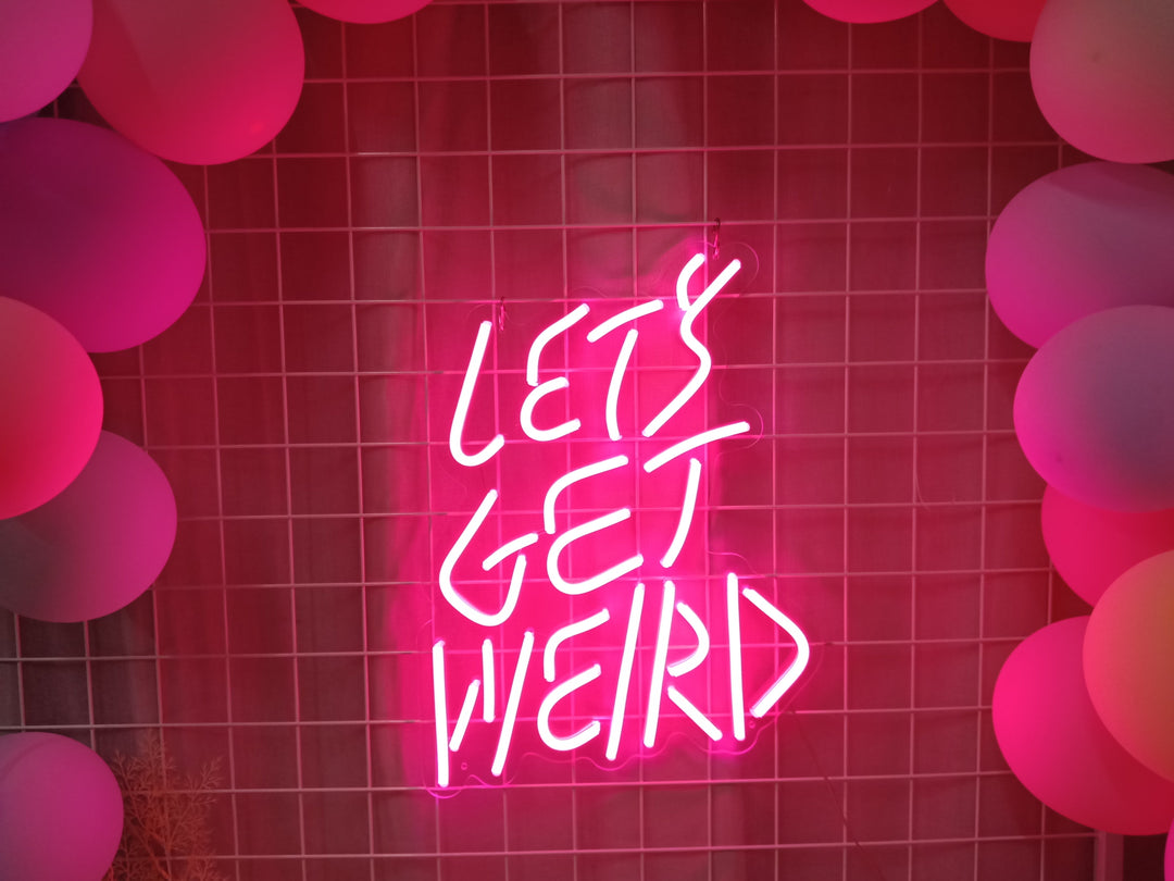 "Lets Get Weird" Neonskylt (Lager: 3 enheter)