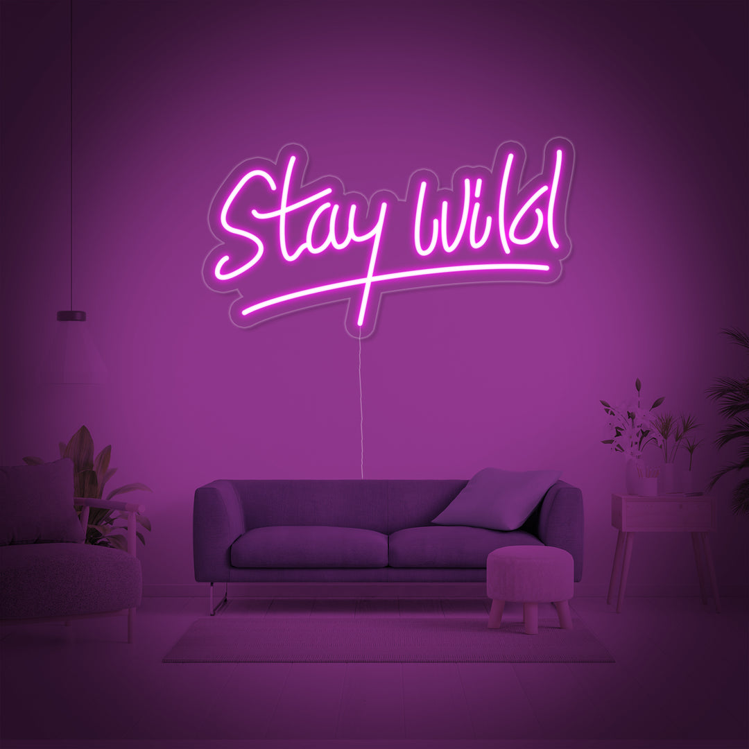 "Stay Wild" Neonskylt