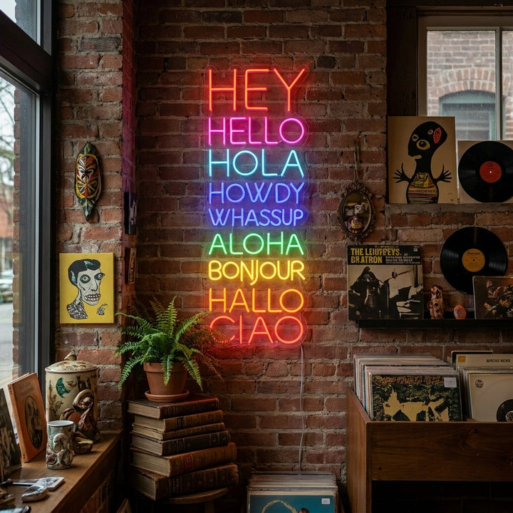 "Hey Hello Hola Howdy Whassup Aloha Hallo Bonjour Ciao" Neonskylt