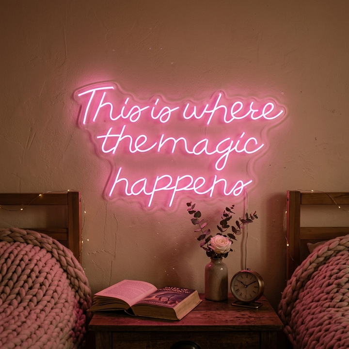 "This is Where The Magic Happens" Neonskylt