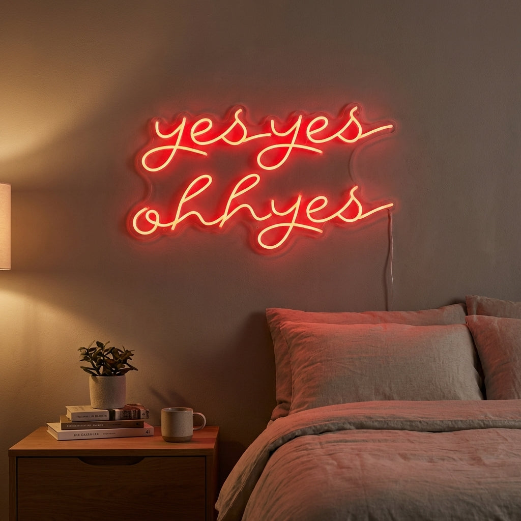 "Yes Yes Ohh Yes" Neonskylt