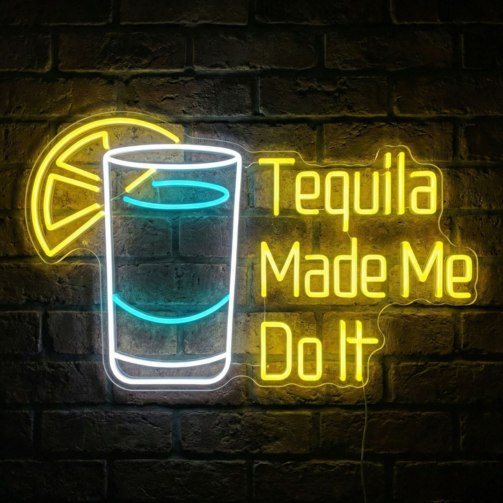 "Tequila Made Me Do It" Neonskylt