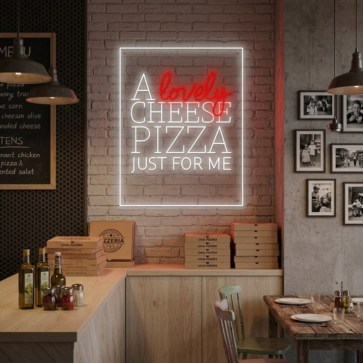 "A Lovely Cheese Pizza Just for Me" Neonskylt