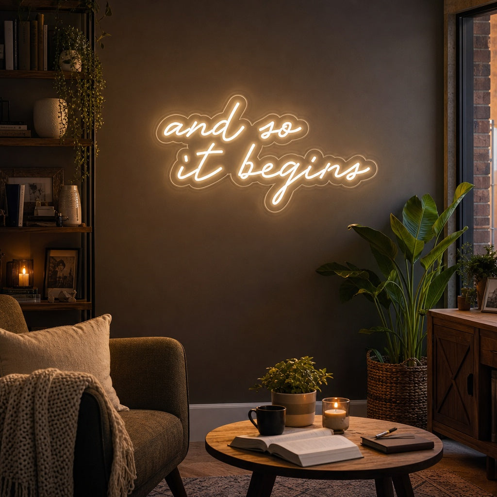 "And So It Begins Neon Light Sign" Neonskylt