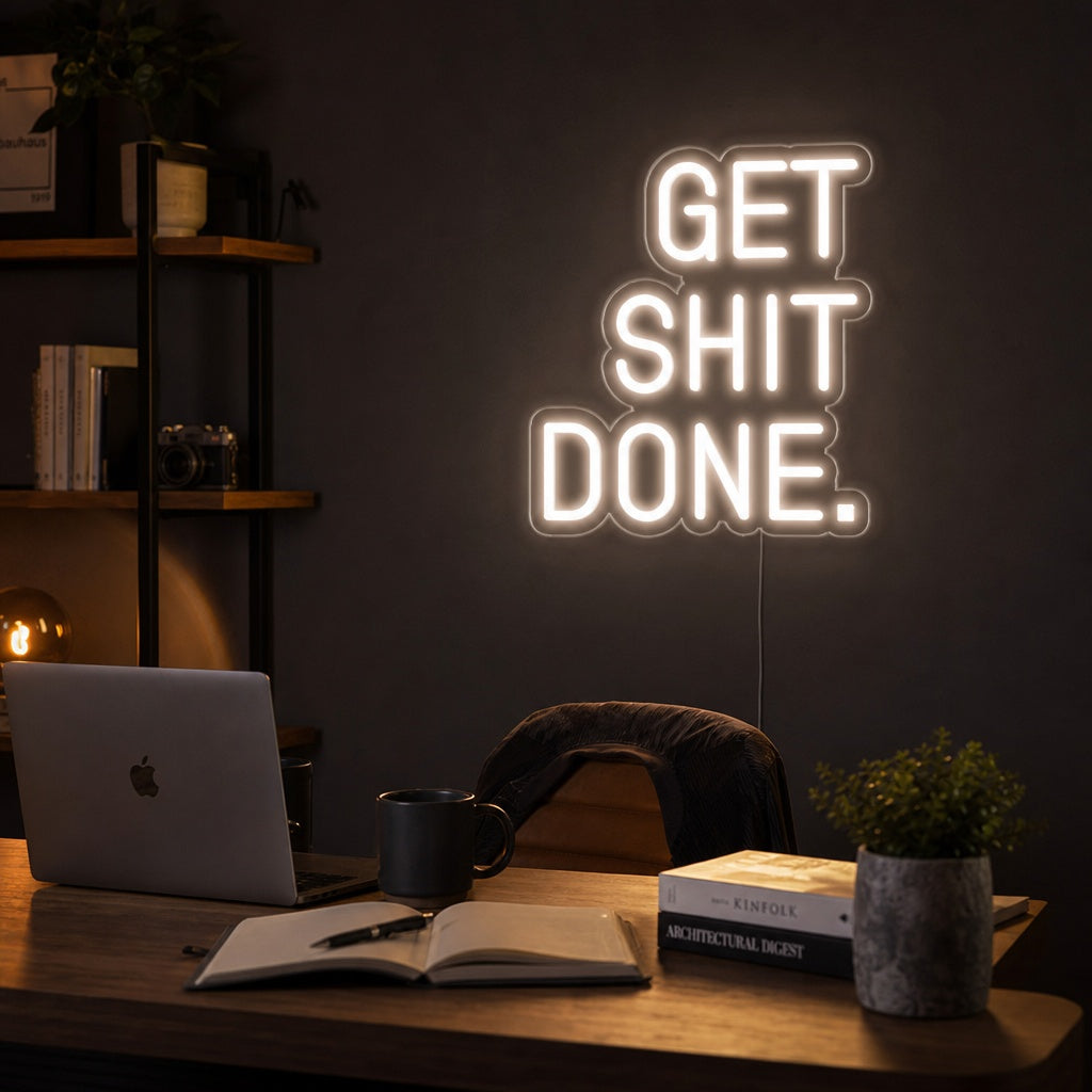 "Get Shit Done" Neonskylt