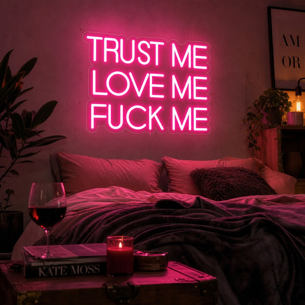 "Truest Me Love Me Fuck Me" Neonskylt