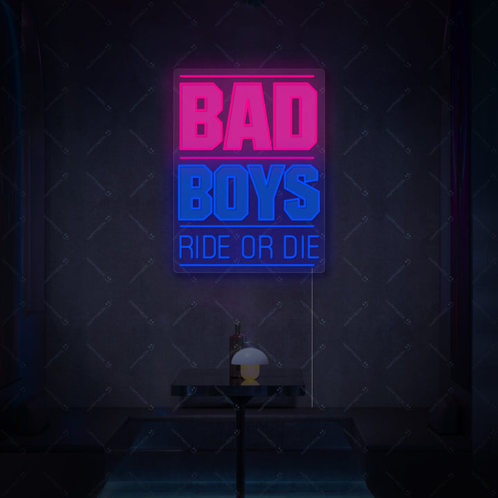 "Bad Boys Ride Or Die" Neonskylt