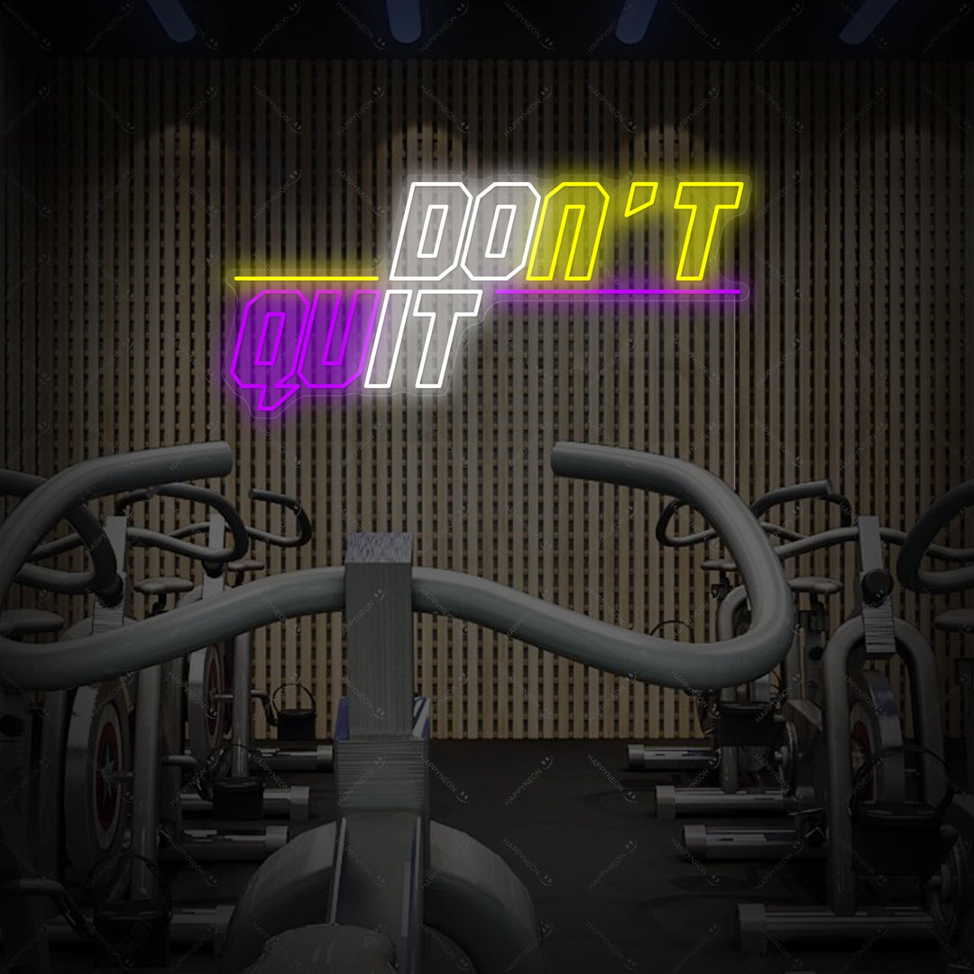 "Don't Quit Do It" Neonskylt