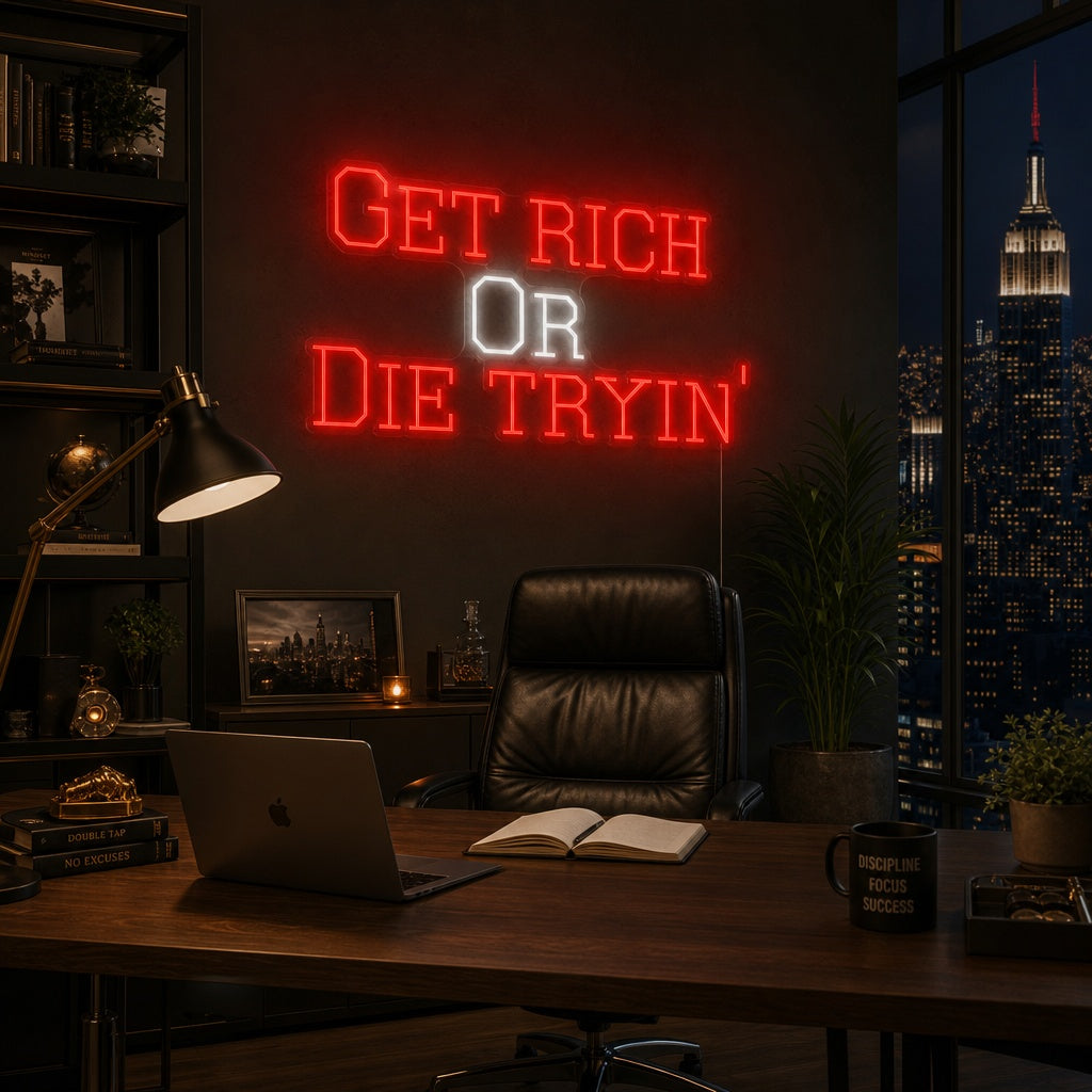 "Get Rich Or Die Tryin" Neonskylt