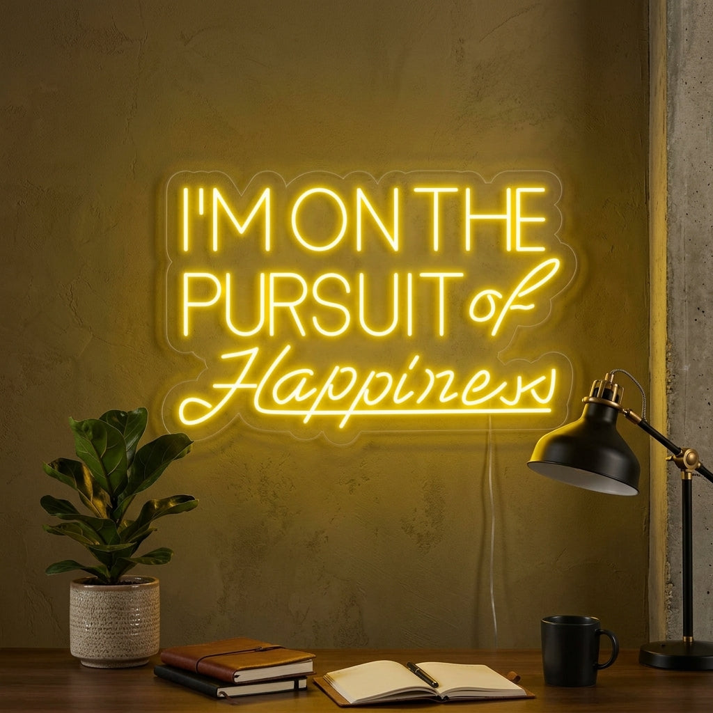 "Pursuit of Happiness" Neonskylt