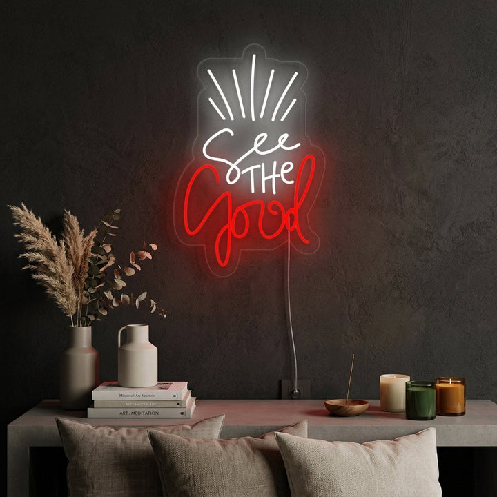 "See The Good" Neonskylt