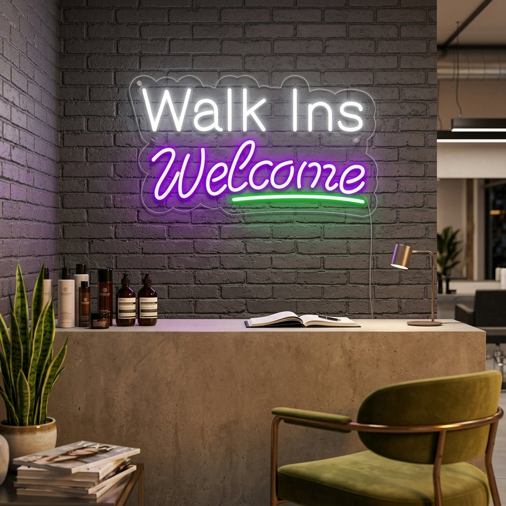 "Walk Ins Welcome" Neonskylt