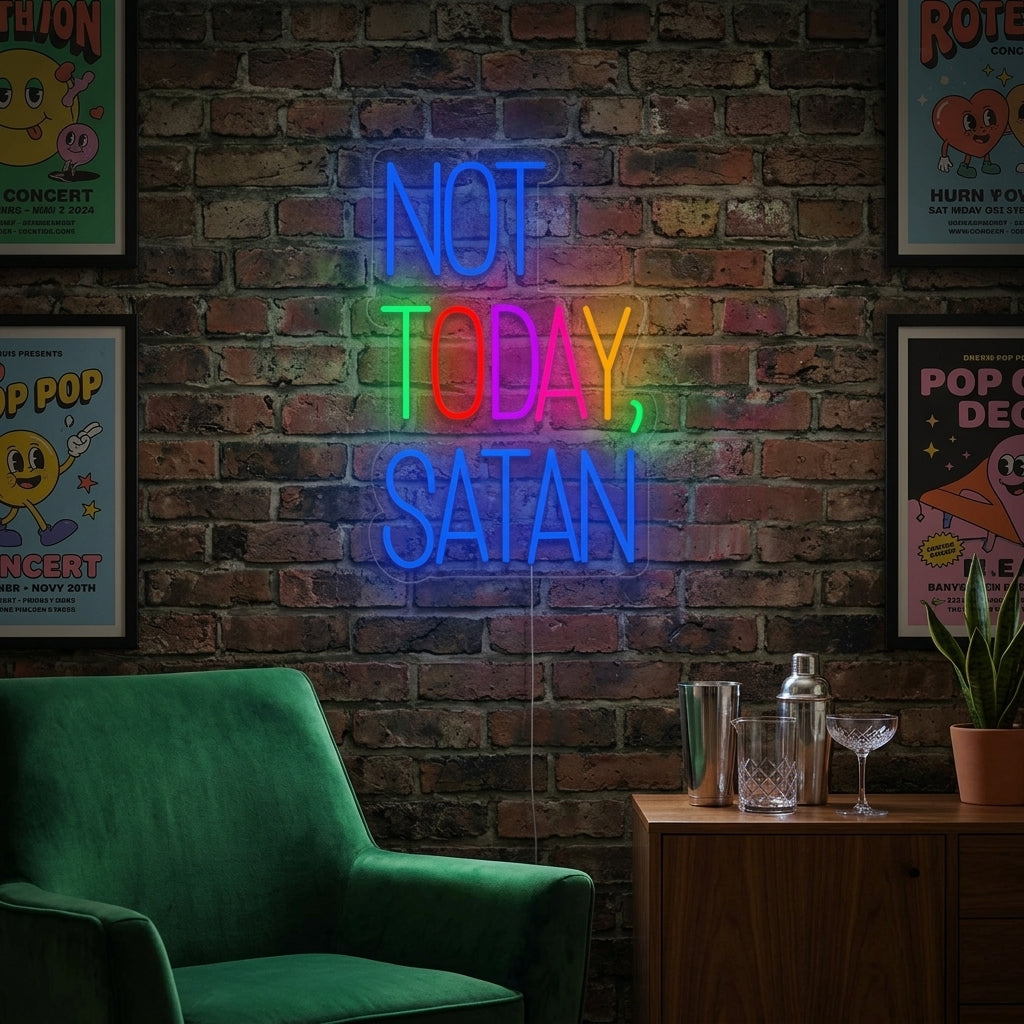 "Not Today Satan" Neonskylt