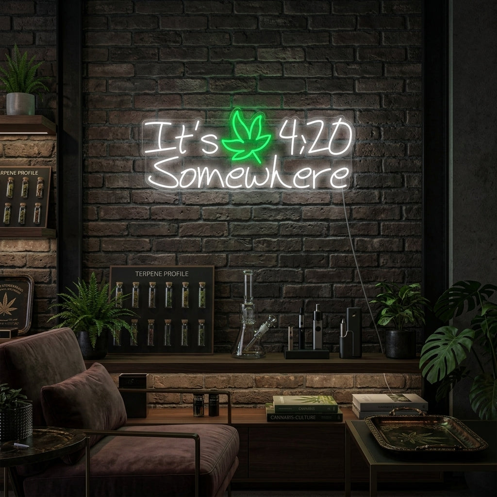 "Its 420 Somewhere Marijuana" Neonskylt