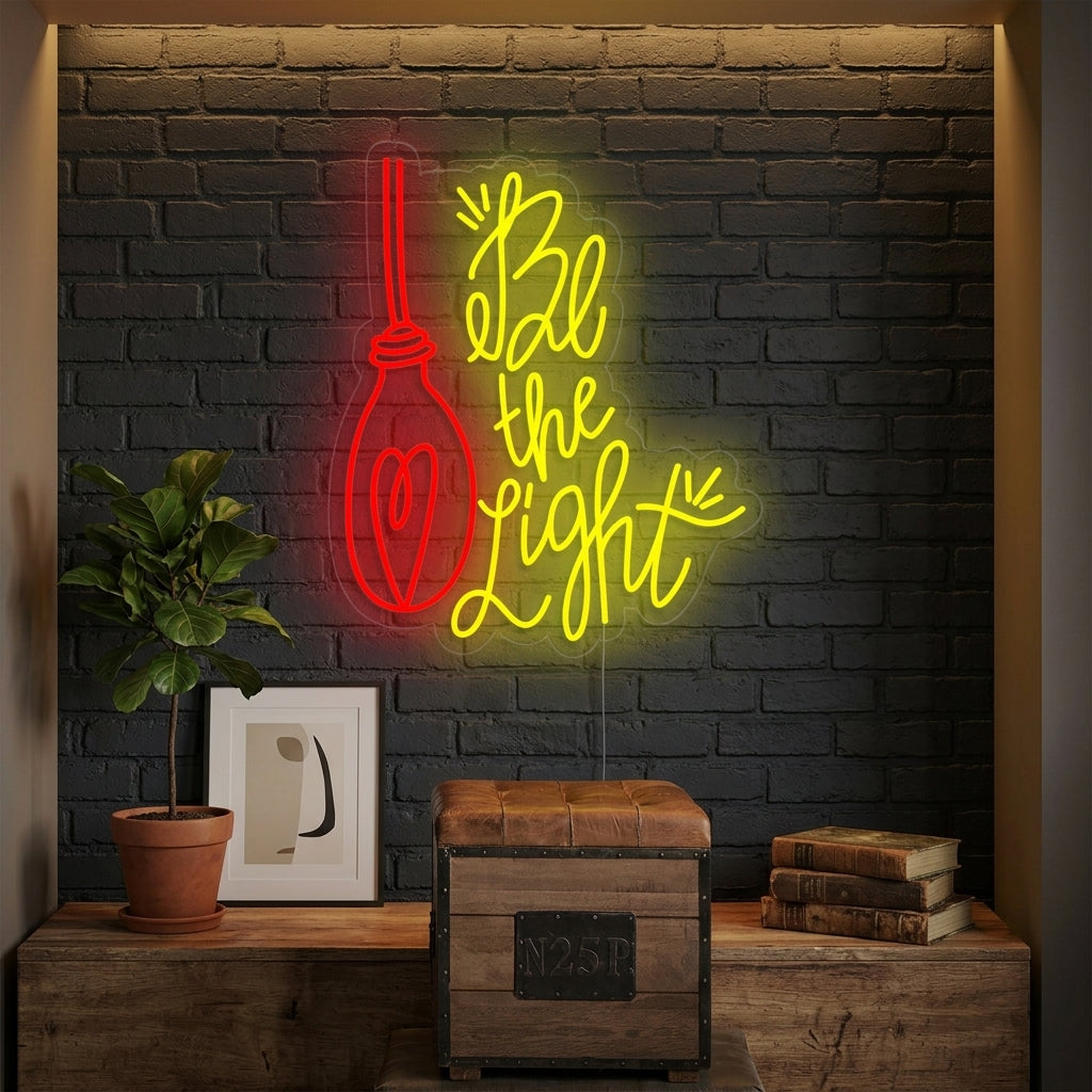 "Be the Light" Neonskylt
