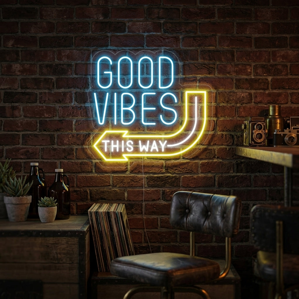 "Good Vibes This Way" Neonskylt