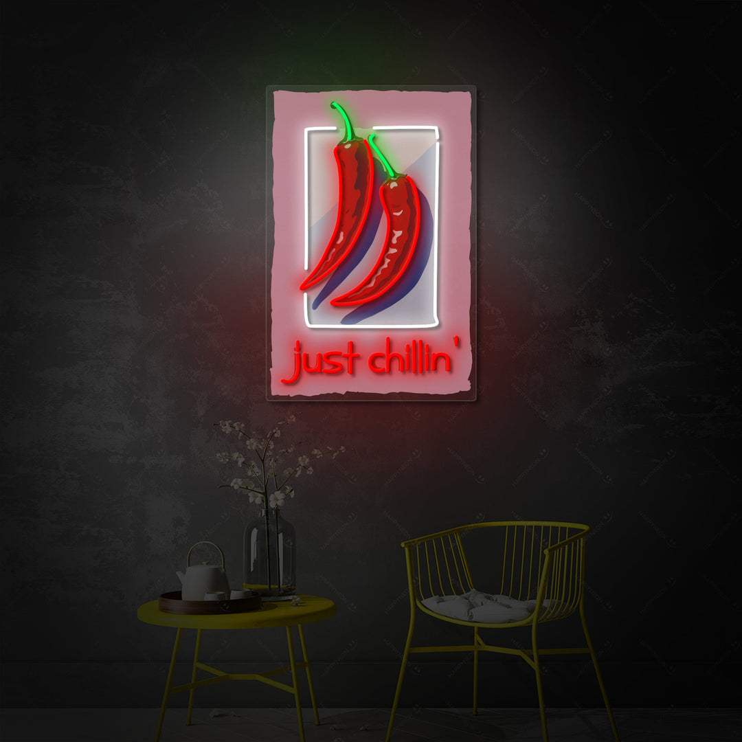 "Just Chillin" Neonskylt
