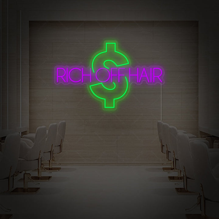 "Rich Off Hair" Neonskylt