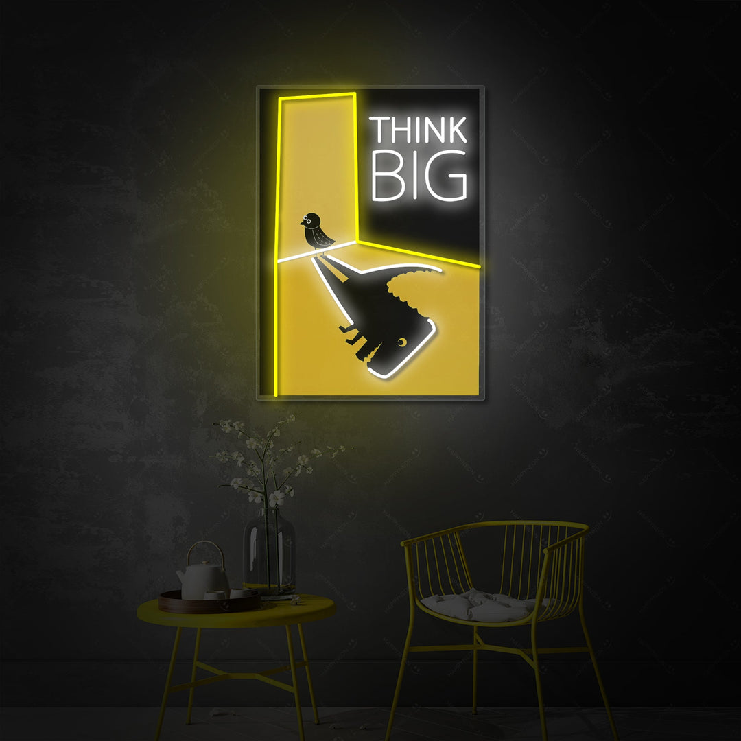 "Think Big" Neonskylt