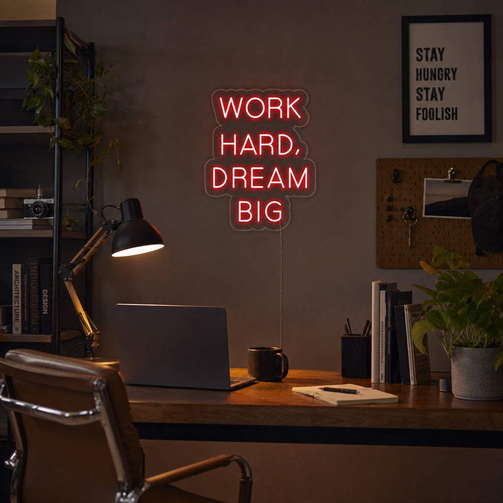 "Work Hard Dream Big" Neonskylt