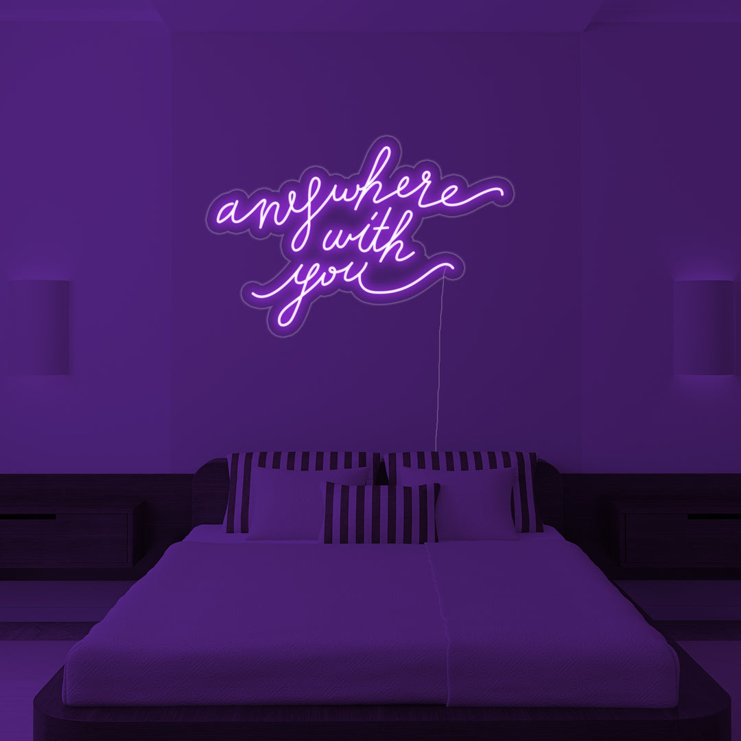 "Anywhere With You" Neonskylt