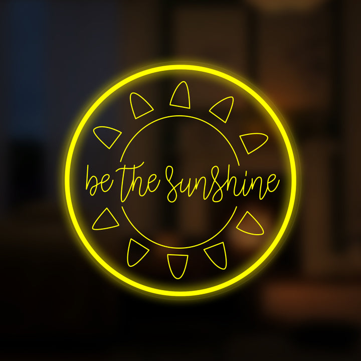 "Be The Sunshine" Mini Neonskylt