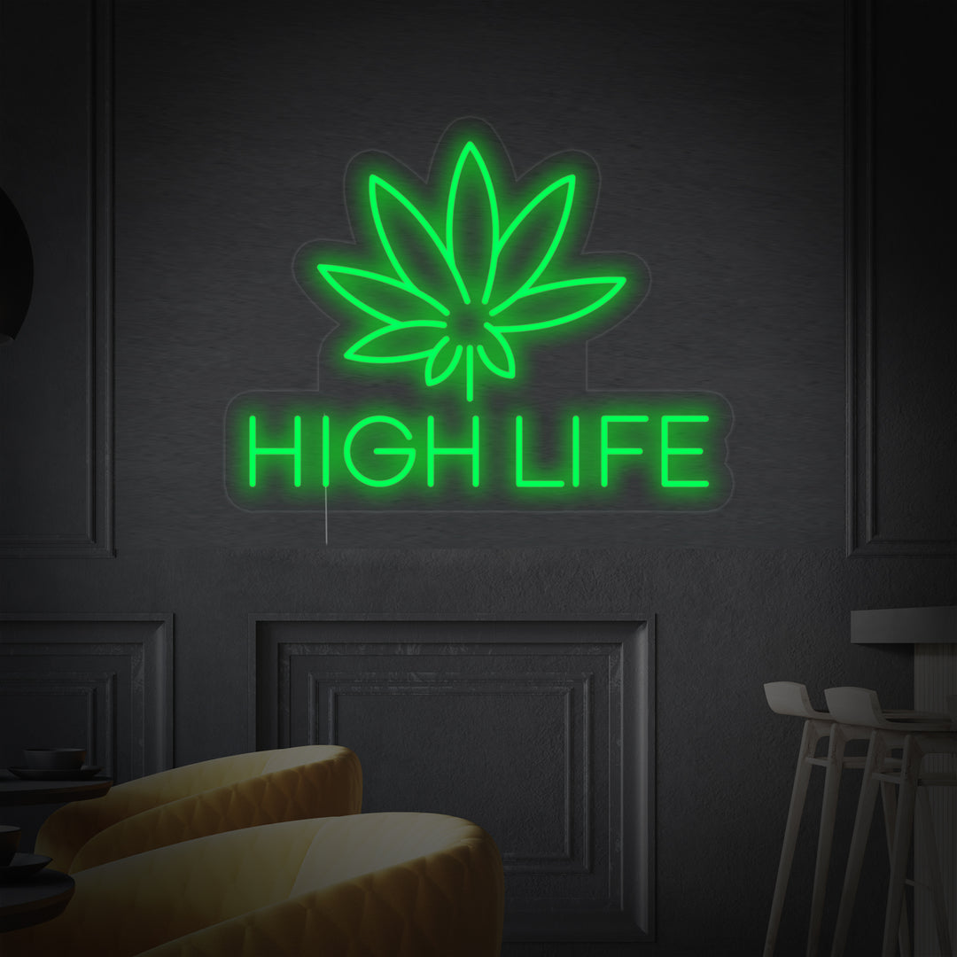 "Marijuana High Life" Neonskylt