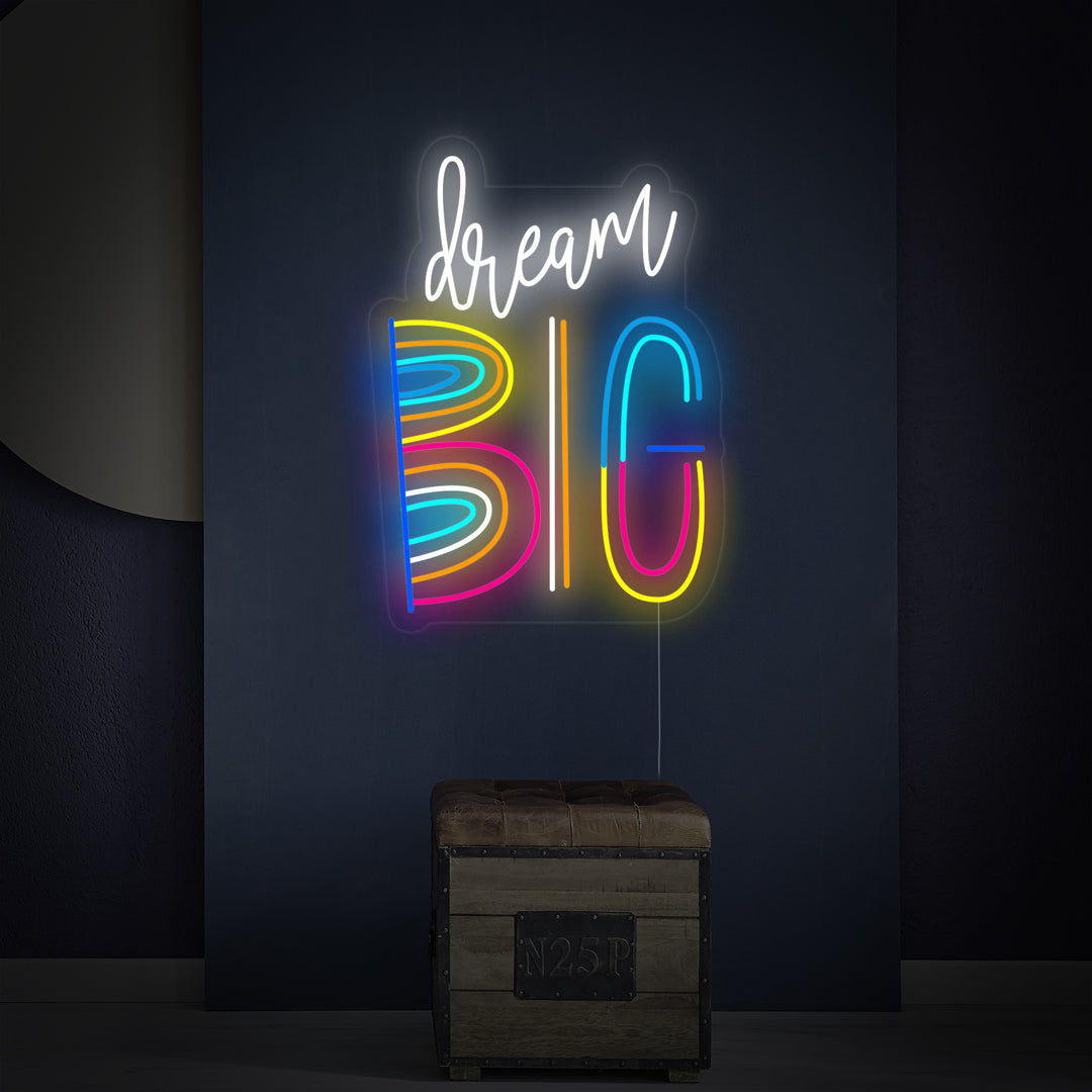 "Dream Big" Neonskylt