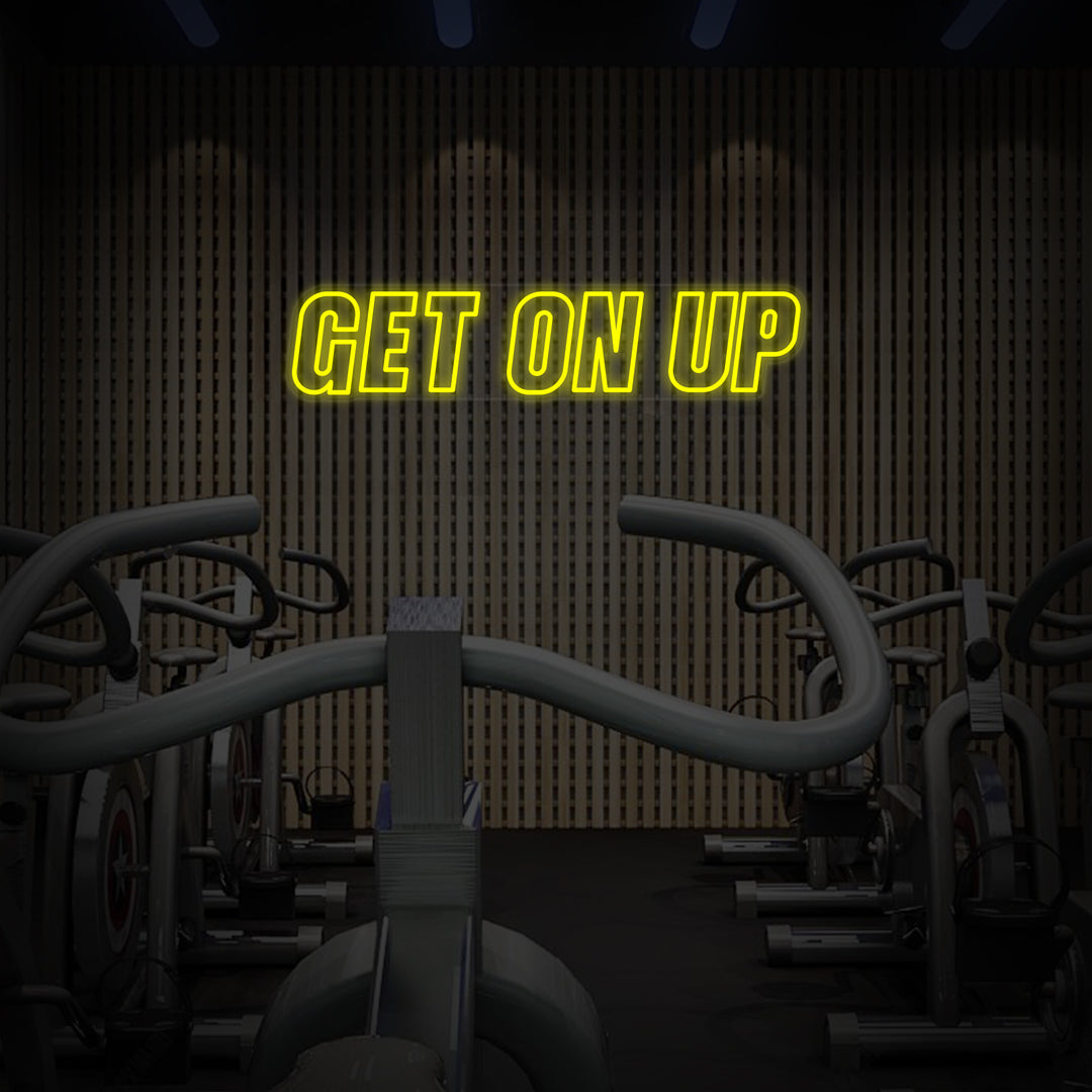 "Get On Up Gymmet" Neonskylt