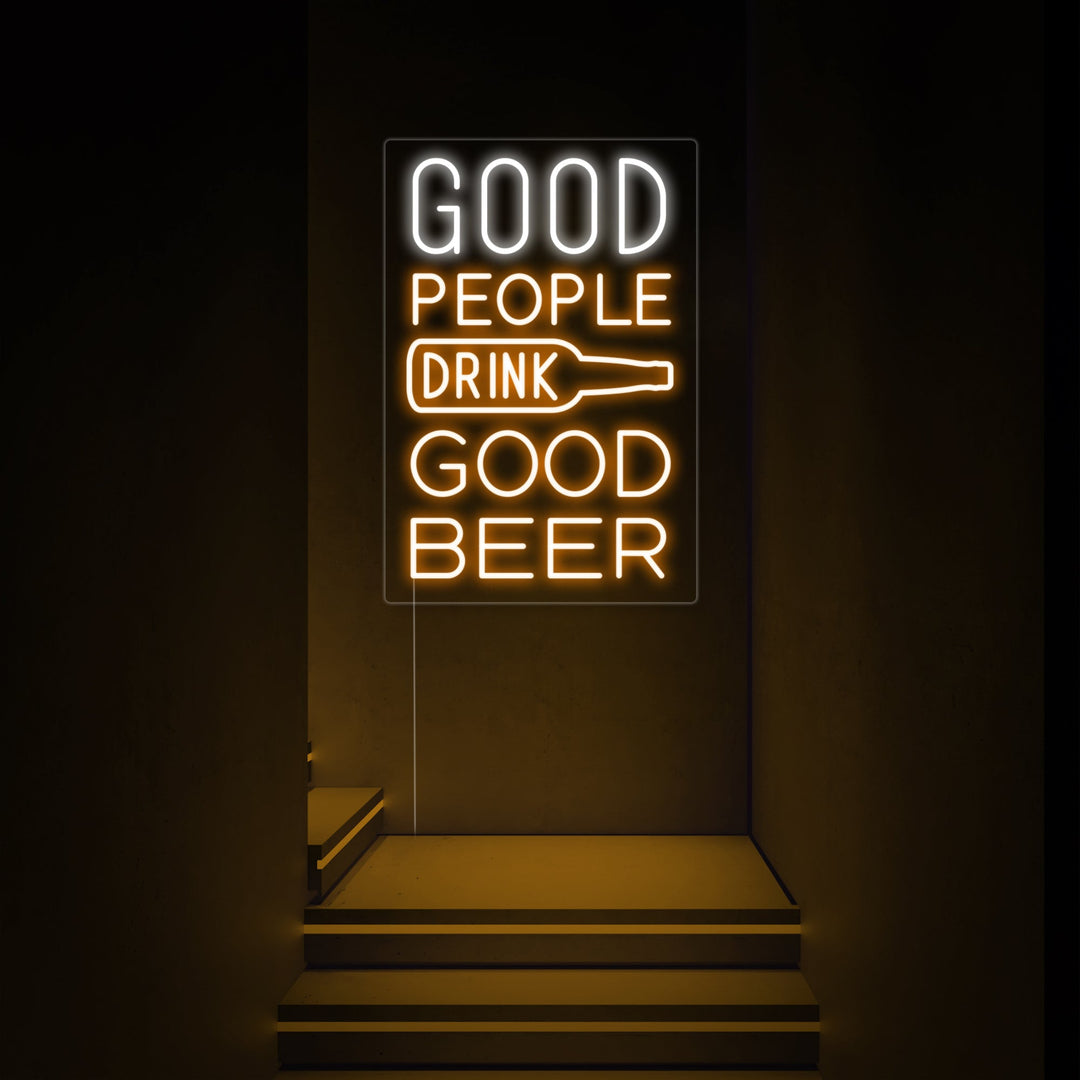 "Good People Drink Good Beer" Neonskylt