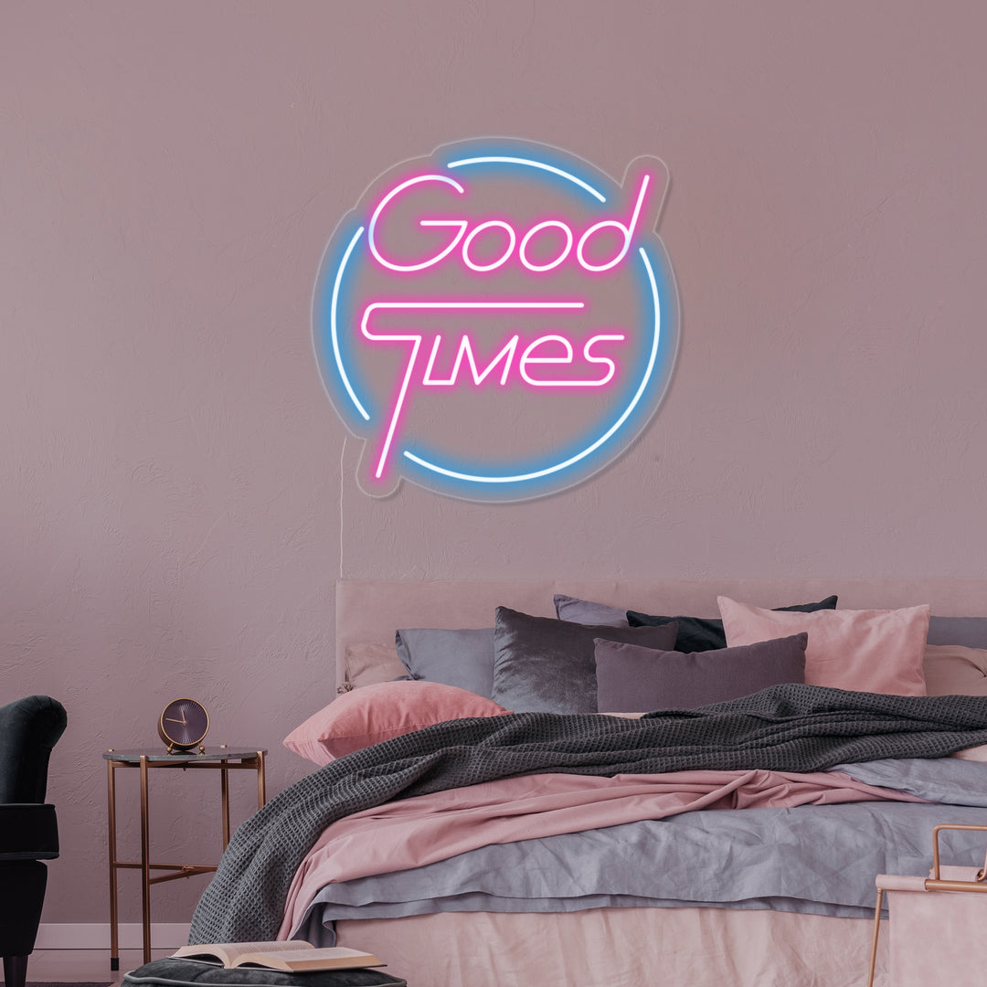 "Good Times" Neonskylt