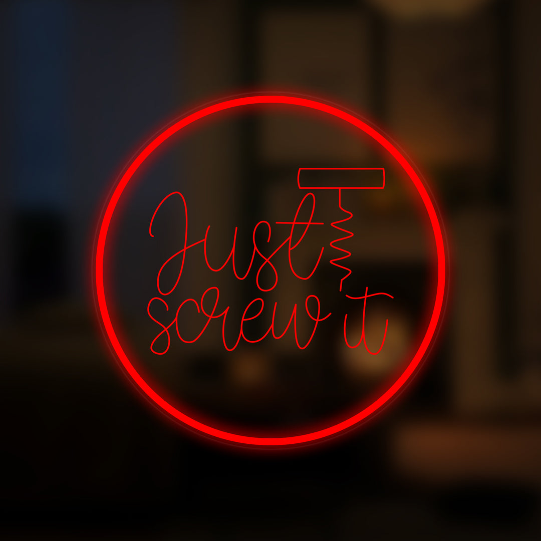 "Just Screw it" Mini Neonskylt