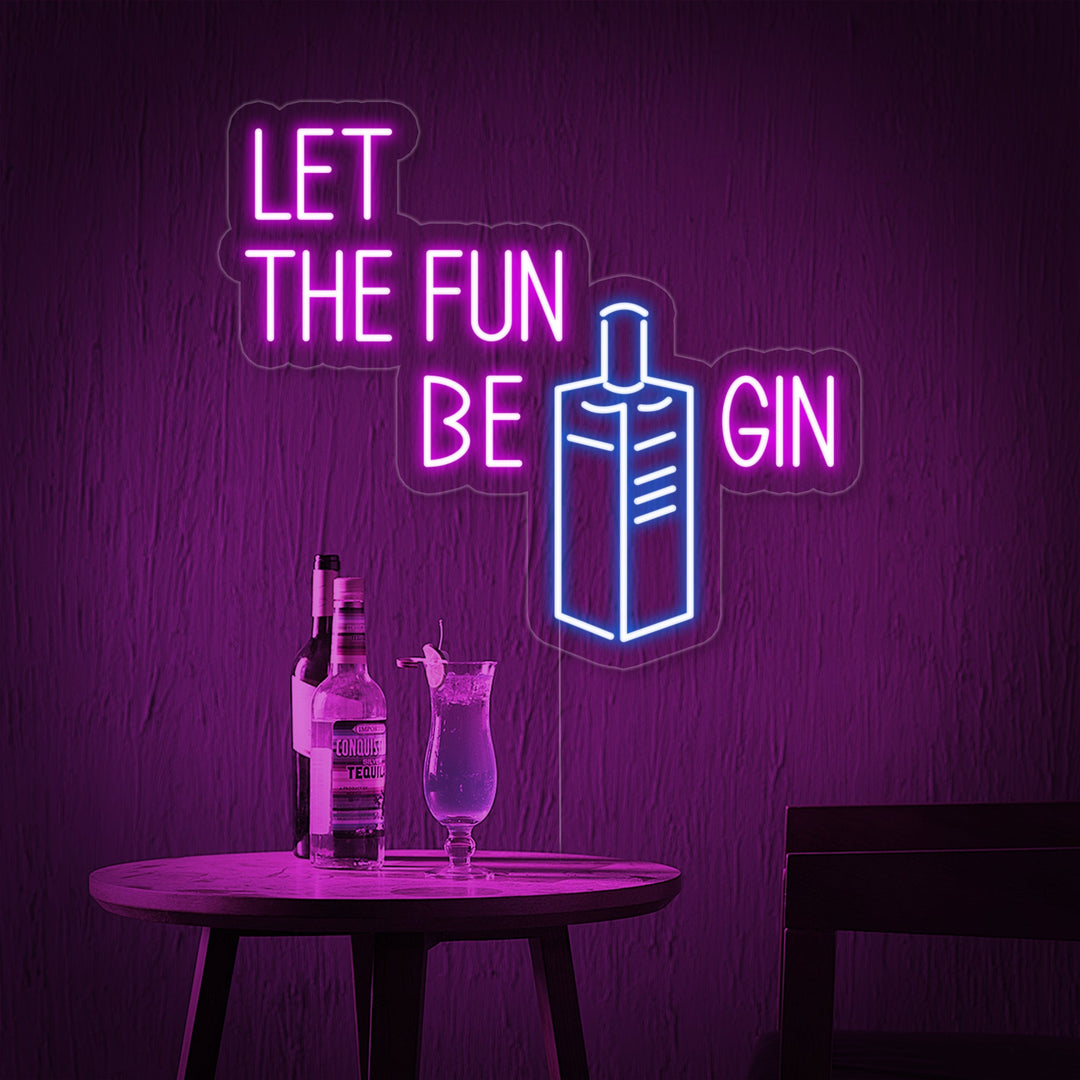 "Let Fun Be Gin Flaska Ölbar" Neonskylt