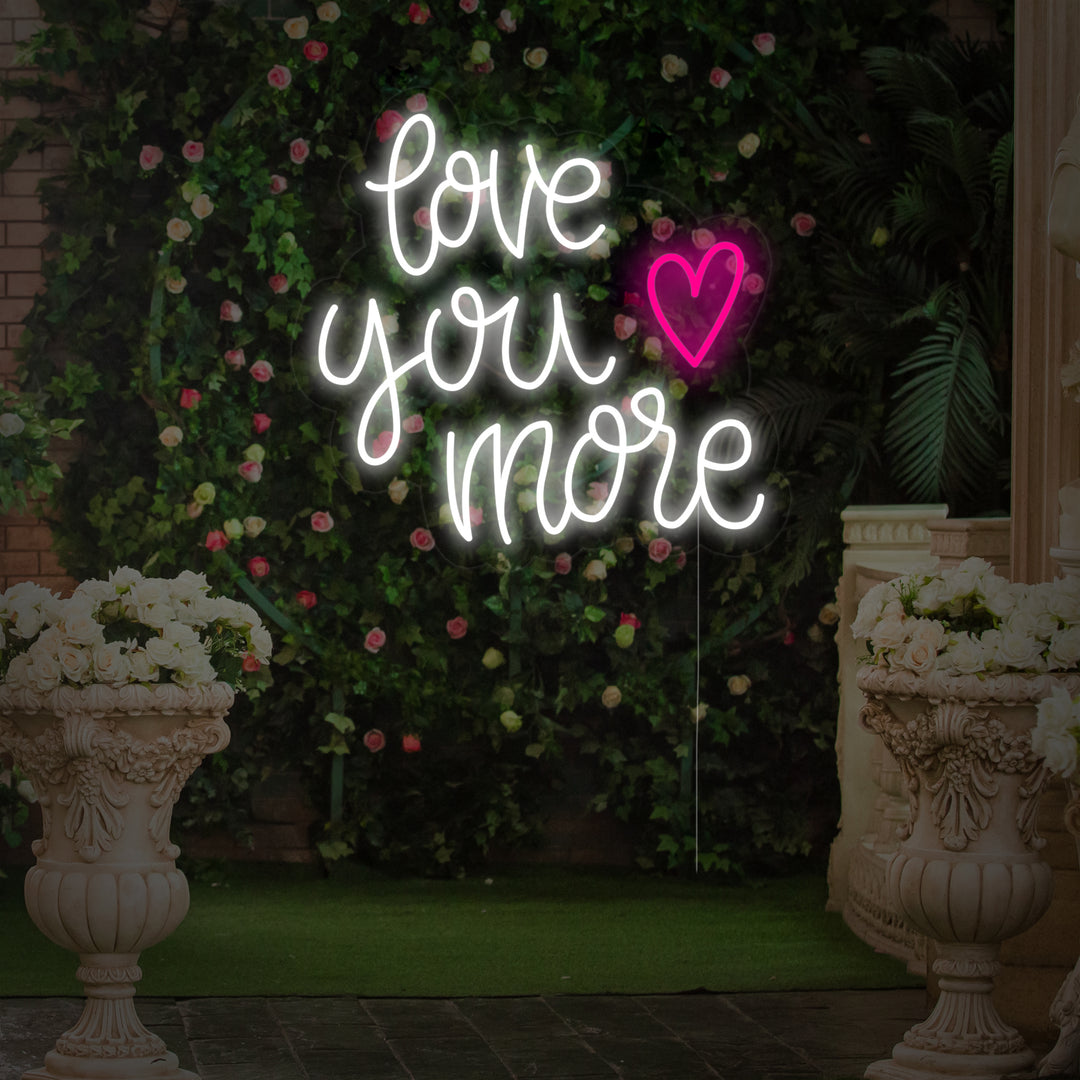 "Love You More Heart" Neonskylt