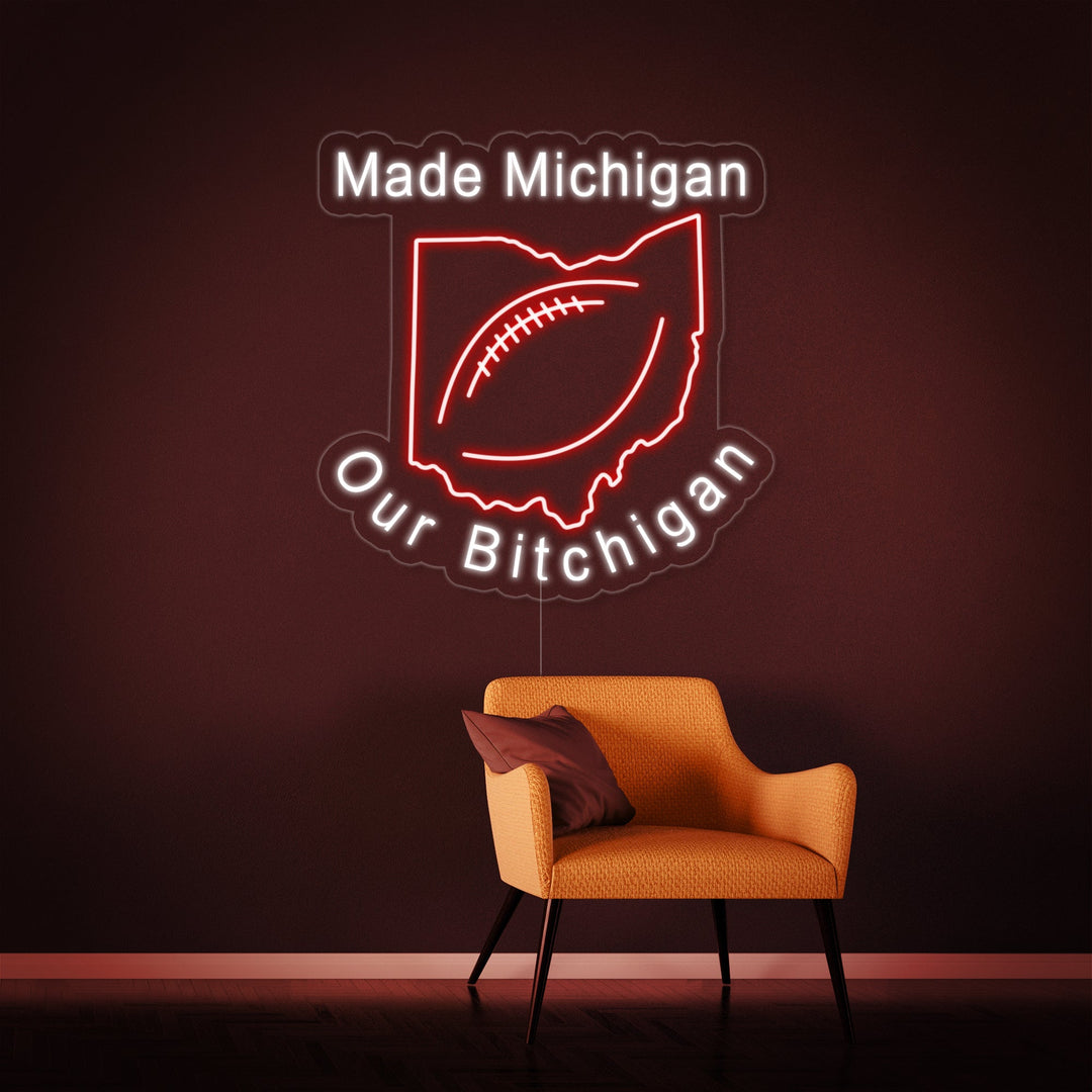 "Make Michigan Our Bichigan, Fotboll" Neonskylt