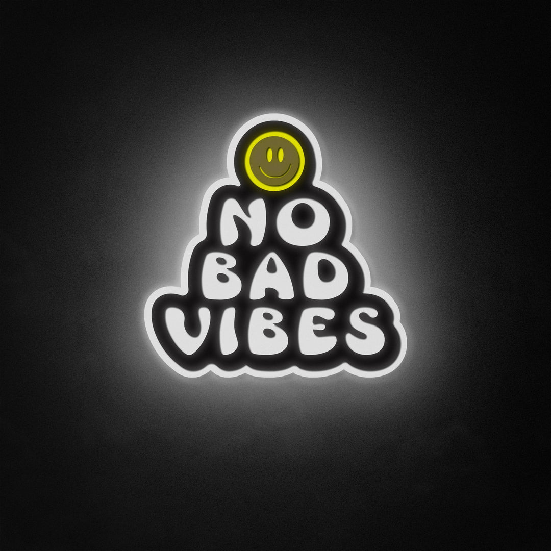 "No Bad Vibes" Neon Like