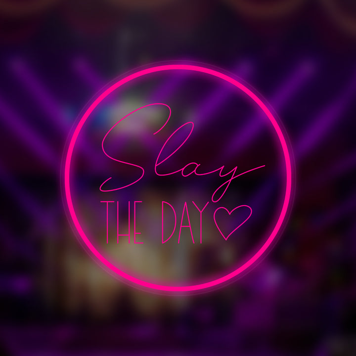 "Slay The Day" Mini Neonskylt