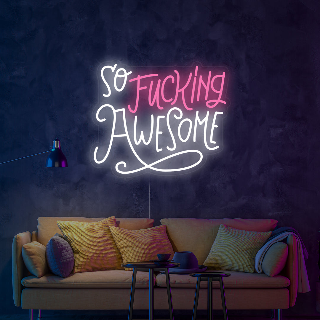 "So Fucking Awesome" Neonskylt