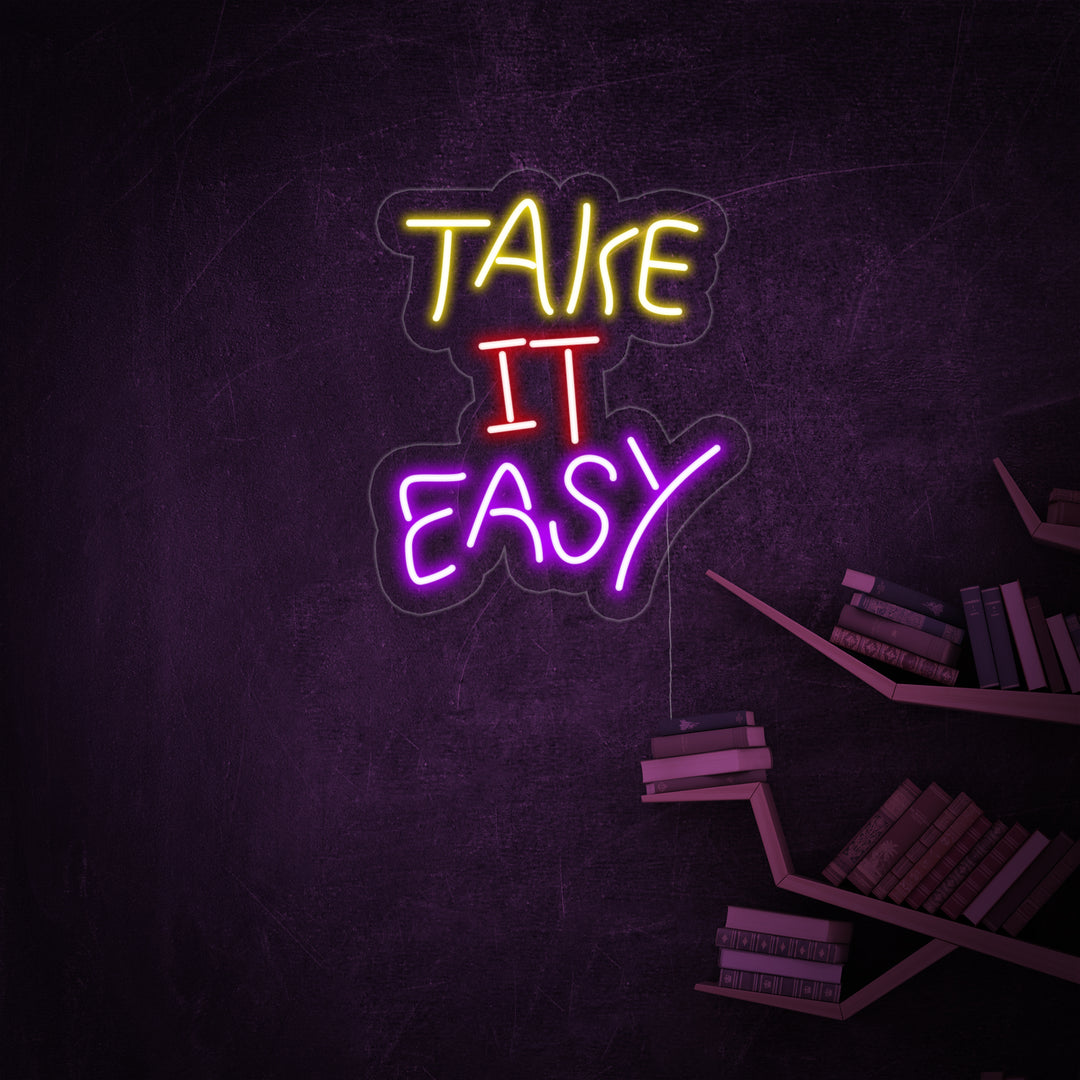 "Take it Easy" Neonskylt