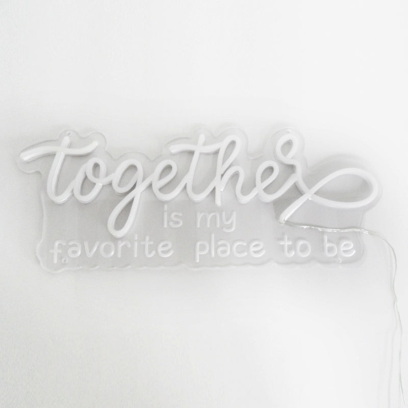 "Together Is My Favorite Place To Be" Mini Neonskylt