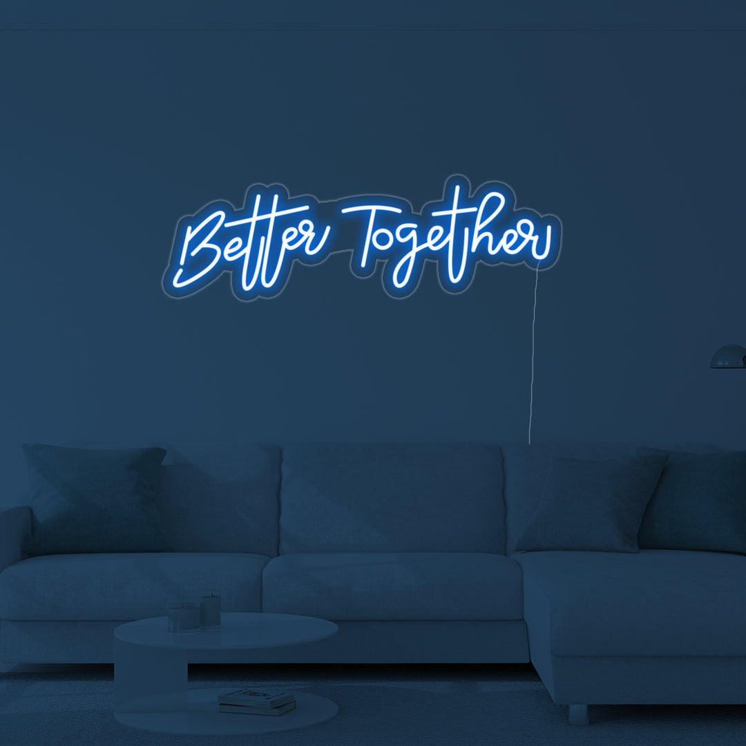 "Better Together" Neonskylt