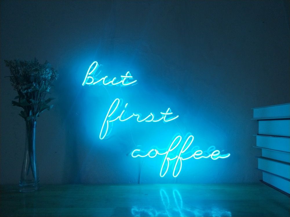 "But First Coffee" Neonskylt