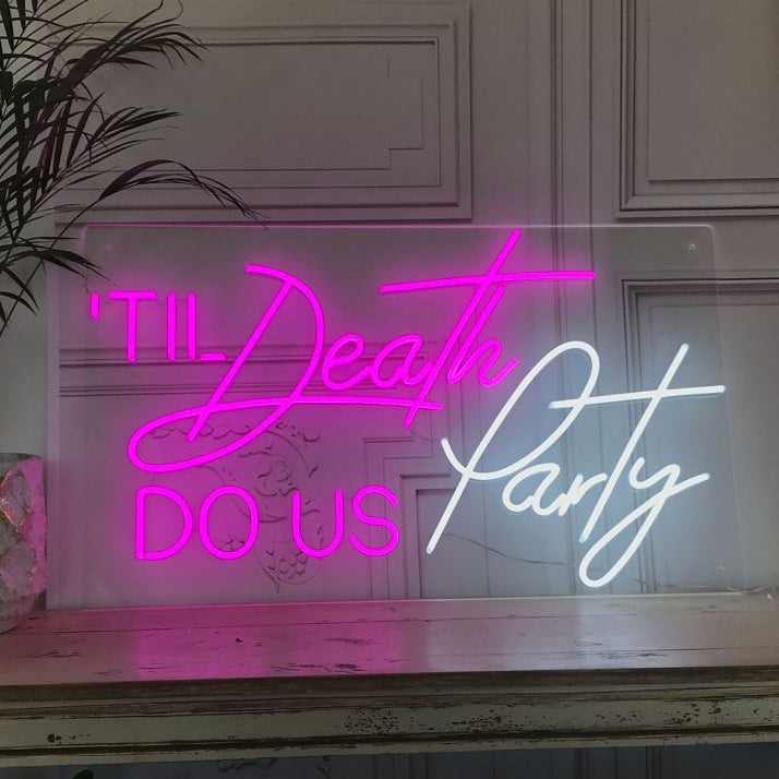 "Til Death Do Us Party" Neonskylt