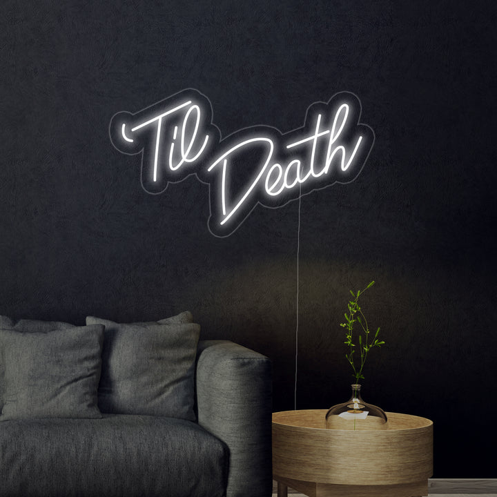 "Til Death" Neonskylt
